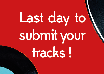 LAST DAY to submit your tracks to the listening session !