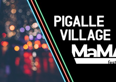 Pigalle Village by MaMA